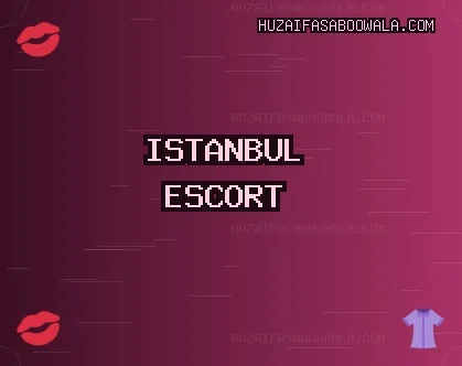 İstanbul Escort: Kartal Escort, Pendik Escort, Bahçelievler Escort